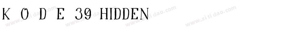 K-o-d-e-39 Hidden字体转换